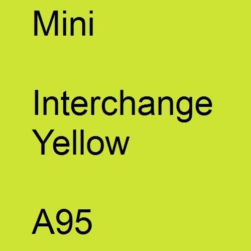 Mini, Interchange Yellow, A95.